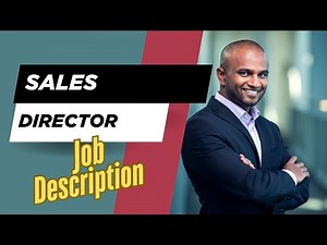 Job description of Sales Director - Role, Responsibilities & Skills