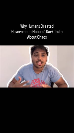 Sanjay Mathan on Instagram: "(17/100) Why Humans Created Government: Hobbes’ Dark Truth About Chaos (Tamil) In Tamil language Why Do We Need Governments and Leaders?? Thomas Hobbes’ Leviathan Explained (Tamil) In Thomas Hobbes’ Leviathan, he imagined a world with no rules, no police, no laws, no authority. Just humans trying to survive. In that “state of nature,” everyone fears everyone. Because if no one controls power, the strongest takes what they want. Hobbes famously described life there as