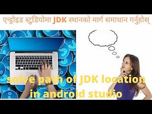 How to solve path of JDK location in android studio