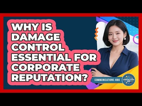 Why Is Damage Control Essential For Corporate Reputation?