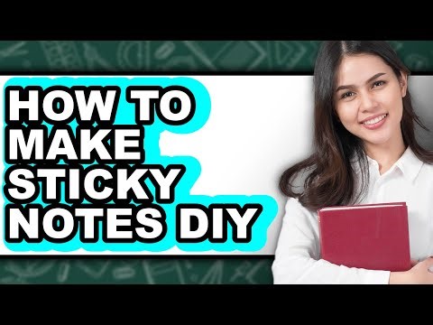 How to Make Sticky Notes Diy (updated)