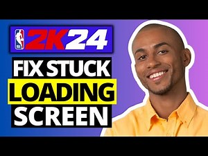 How To Fix NBA 2K24 Stuck On Loading Screen