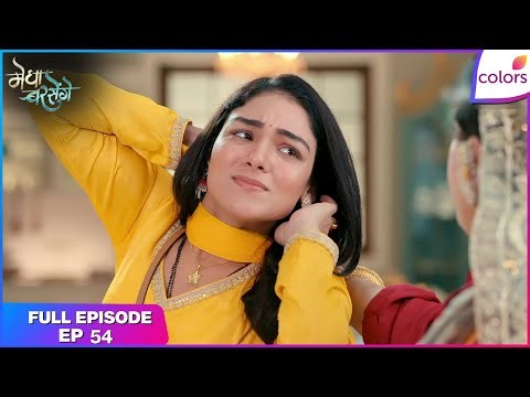 Megha Barsenge | Full Episode Ep. 54 | Navjot Insults Megha, Arjun Explodes | Colors TV