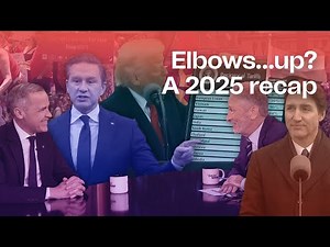 Elbows…up? Looking back at Canadian politics in 2025