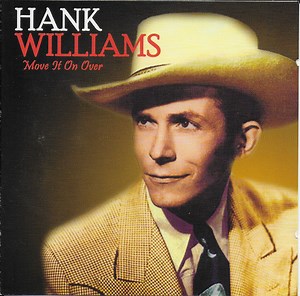 Hank Williams - Move It On Over
