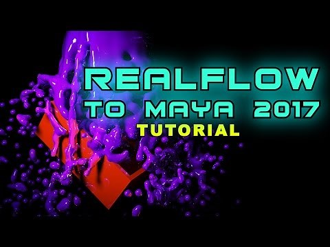 Realflow To Maya 2017 Tutorial