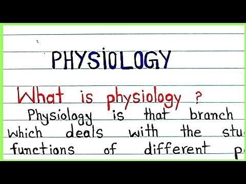 What is Physiology \\ Definition of physiology