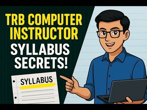 “TRB Computer Instructor Exam — Syllabus Truth & Smart‑Study Blueprint”