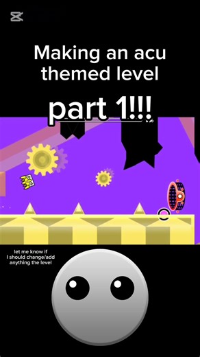 Acu themed level! ✨ PART 1