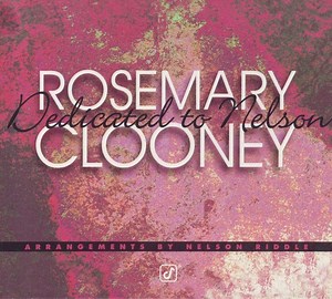 Rosemary Clooney - Dedicated To Nelson
