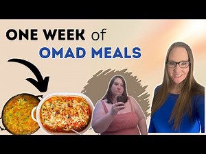 ONE WEEK of OMAD MEALS | One Meal A Day Meal Ideas | OMAD meals for weightloss | Low Carb OMAD meals