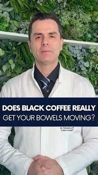 Does Black Coffee Really Get Your Bowels Moving?