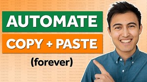 Automate Excel Copy-Pasting in Excel and Stop Wasting Time