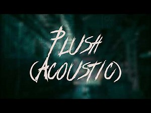 Stone Temple Pilots - Plush (Acoustic) | Lyrics