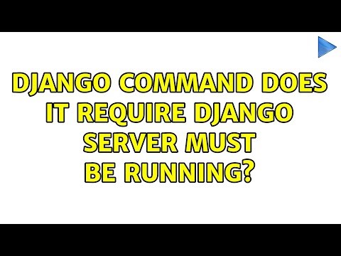 django command does it require django server must be running?