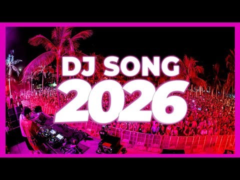 DJ SONG 2026 – Disco & Club Remixes of Popular Songs | DJ Party Music 2025