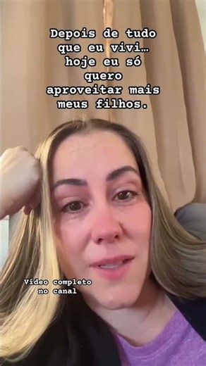 Depois das perdas, eu nunca mais vi a vida igual…