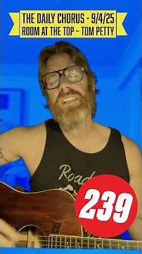Room at the Top – Tom Petty | The Daily Chorus Pt. 239 (Full Version)
