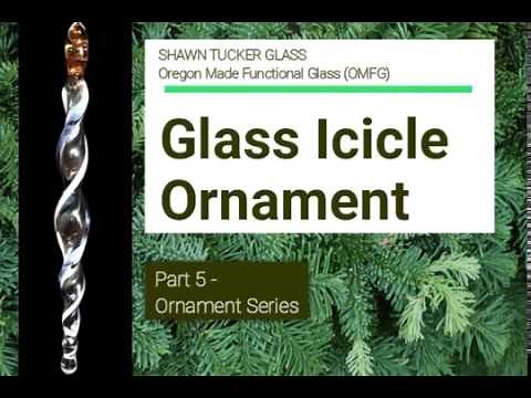 Make an Easy Glass Icicle Ornament - Part 5 - Lampworked - by Shawn Tucker