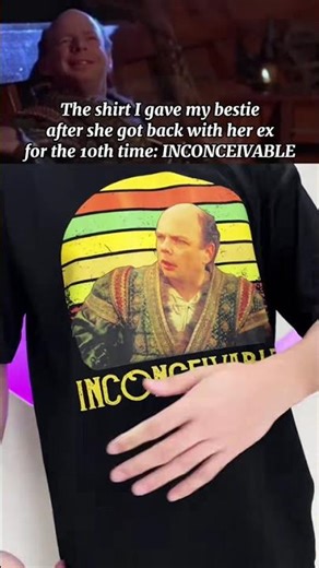 INCONCEIVABLE #theprincessbride #inconceivable