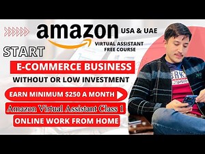 Amazon Virtual Assistant Course Class 1 | Basic to Advance Deep Introduction E-Commerce and Amazon