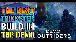Outriders: THE BEST TRICKSTER BUILD In The DEMO! | Paralysis & Max DPS! (Build Guide)