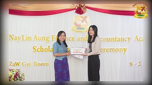 World First, Myanmar First တွေနဲ့ အောင်မြင်ခဲ့လို့ NLA FAA ရဲ့ ပညာသင်ကြားခွင့် Scholarship ရရှိသူတွေ ဘာတွေပြောကြလဲ? | Nay Lin Aung Finance & Accountancy Academy