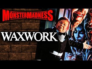 Waxwork (1988) - Monster Madness 2019