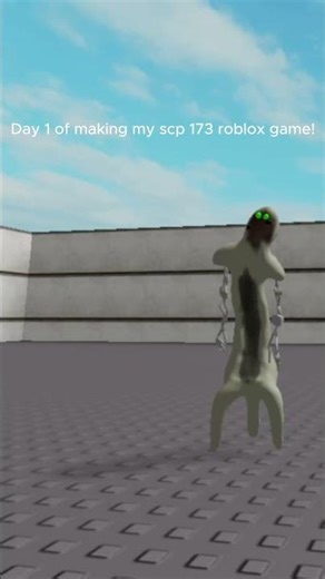 Day 1 of making my SCP 173 roblox game!