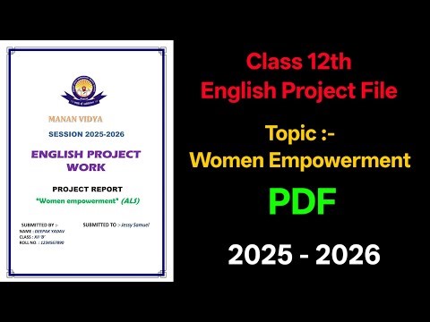 Women Empowerment Project File Class 12 English | Complete PDF Explanation | class12 #englishproject