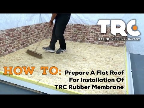 How To: Prepare A Flat Roof For Installation Of TRC Rubber Membrane