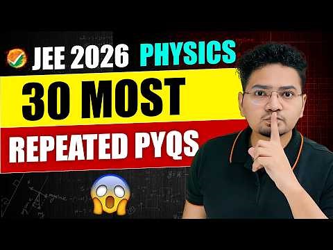 🔥30 Most Repeated Physics PYQs for JEE 2026 | Complete Physics Analysis | Abdul Sir