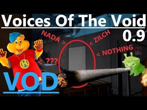 [VOD] [25K SPECIAL] There's nothing in the basement... - Voices of the Void 0.9