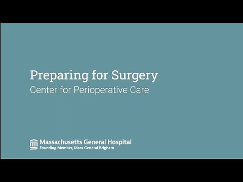 Preparing for Surgery at Massachusetts General Hospital