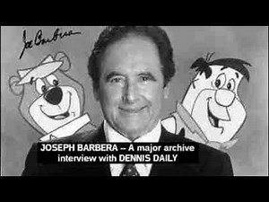 JOSEPH BARBERA -- A major archive interview with DENNIS DAILY