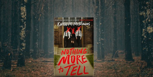 Watch the Official Trailer for Nothing More to Tell by Karen M. McManus - Underlined