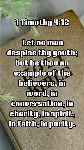 1 Timothy 4:12 | Let No One Despise Your Youth