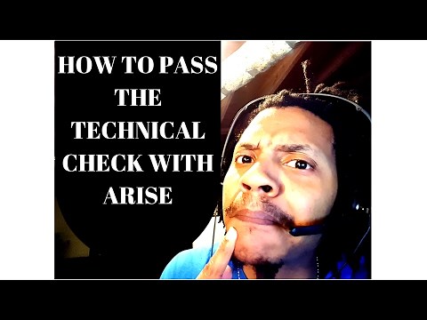 How To Pass The Technical Check With Arise