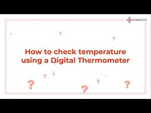 How to Check Temperature using a Digital Thermometer | Medanta