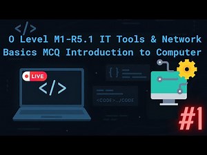 O Level M1-R5.1 IT Tools & Network Basics MCQ | Introduction to Computer