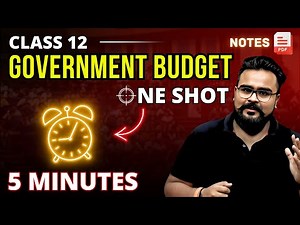 GOVERNMENT BUDGET AND THE ECONOMY class 12 ONE SHOT | Macro economics | GAURAV JAIN