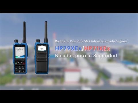 Hytera HP79X Ex y HP71X Ex | Radios DMR Intrínsecamente Seguros para Zonas ATEX