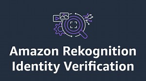 Amazon Rekognition Identity Verification