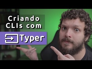 Criando aplicações de linha de comando (CLIs) com Typer | Live de Python #233