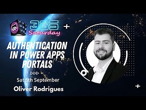 Authentication in Power Apps Portals- Oliver Rodrigues