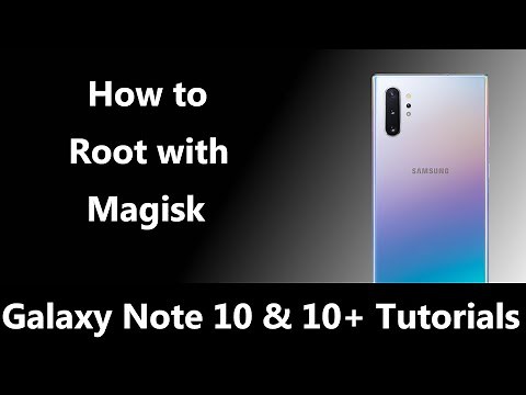How to Root the Samsung Galaxy Note 10 with Magisk?
