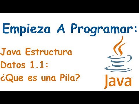 Bloque J. Estructuras de Datos 1.1: ¿Que es una Pila?