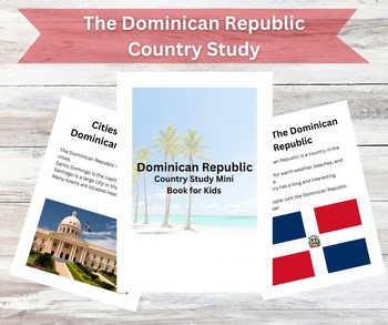Dominican Republic Country Study Mini Book | Geography & Culture for Kids | 1-3G