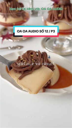 Truyện Audio OA OA Số 12 P3