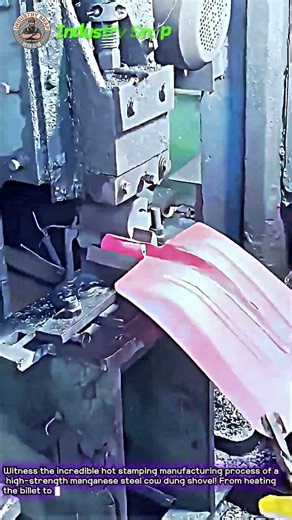 Manganese Steel Cow Dung Shovel Hot Stamping Process #worker #process #manufacturing #factory #steel